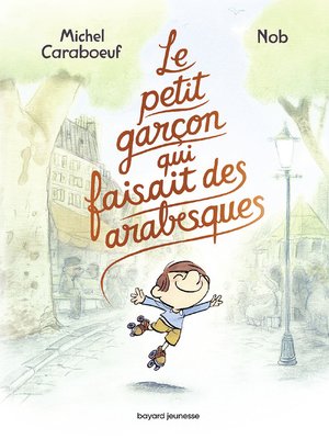 cover image of Le petit garçon qui faisait des arabesques